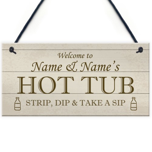 Personalised Hot Tub Sign For Garden Shed Summerhouse Funny