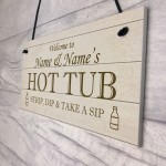 Personalised Hot Tub Sign For Garden Shed Summerhouse Funny