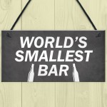 Worlds Smallest Bar Novelty Home Garden Bar Pub Sign