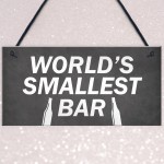 Worlds Smallest Bar Novelty Home Garden Bar Pub Sign