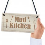 Rustic Mud Kitchen Sign Hanging Garden Playroom House Sign