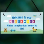 Welcome To Our Playhouse Sign Garden PLAYROOM Plaque