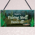 Funny Fishing Sign For Dad Son Brother Uncle Personalised