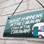 WHAT HAPPENS IN THE CARAVAN Funny Caravan Door Sign