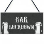 Novelty Lockdown Bar Sign Funny Home Bar Decor Sign Man Cave 