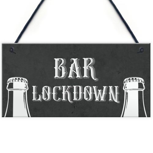 Novelty Lockdown Bar Sign Funny Home Bar Decor Sign Man Cave 