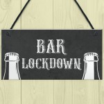 Novelty Lockdown Bar Sign Funny Home Bar Decor Sign Man Cave 