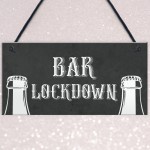 Novelty Lockdown Bar Sign Funny Home Bar Decor Sign Man Cave 