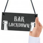 Novelty Lockdown Bar Sign Funny Home Bar Decor Sign Man Cave 