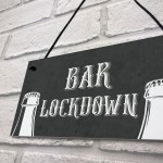 Novelty Lockdown Bar Sign Funny Home Bar Decor Sign Man Cave 
