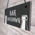 Novelty Lockdown Bar Sign Funny Home Bar Decor Sign Man Cave 