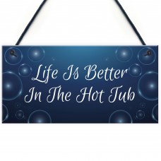 Quirky Hot Tub Sign Hanging Garden Summerhouse Shed Sign