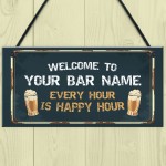 WELCOME Sign For Bar Home Bar PERSONALISED Man Cave Sign