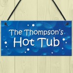 Personalised Hanging Hot Tub Sign For Home Summerhouse Garden