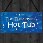 Personalised Hanging Hot Tub Sign For Home Summerhouse Garden