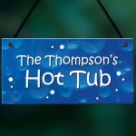 Personalised Hanging Hot Tub Sign For Home Summerhouse Garden