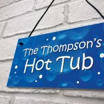 Personalised Hanging Hot Tub Sign For Home Summerhouse Garden