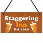 STAGGERING INN Bar Sign Personalised Home Bar Pub Garden Sign