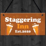 STAGGERING INN Bar Sign Personalised Home Bar Pub Garden Sign