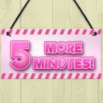 5 MORE MINUTES Funny Gamer Sign For Girls Bedroom Gamer Gift