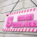 5 MORE MINUTES Funny Gamer Sign For Girls Bedroom Gamer Gift