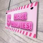 5 MORE MINUTES Funny Gamer Sign For Girls Bedroom Gamer Gift