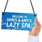 Personalised Lazy Spa Signs Novelty Hot Tub Accessories Signs