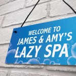 Personalised Lazy Spa Signs Novelty Hot Tub Accessories Signs