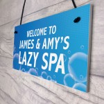 Personalised Lazy Spa Signs Novelty Hot Tub Accessories Signs