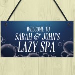 Personalised Lazy Spa Hot Tub Sign Acessories Home Garden Sign