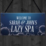 Personalised Lazy Spa Hot Tub Sign Acessories Home Garden Sign