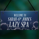 Personalised Lazy Spa Hot Tub Sign Acessories Home Garden Sign