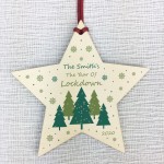 Personalised Christmas Lockdown Bauble Wood Star Tree Decor