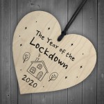 The Year Of The Lockdown Novelty Wood Heart Sign Home Decor The Year Of The Lockdown Novelty Wood Heart Sign Home Decor