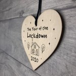 The Year Of The Lockdown Novelty Wood Heart Sign Home Decor The Year Of The Lockdown Novelty Wood Heart Sign Home Decor