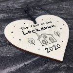 The Year Of The Lockdown Novelty Wood Heart Sign Home Decor The Year Of The Lockdown Novelty Wood Heart Sign Home Decor