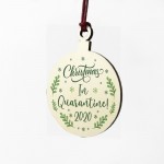 Christmas In Quarantine Christmas Bauble Wood Christmas Decor