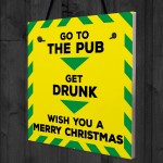 Funny Get Drunk Pub Bar Lockdown Gift Sign Christmas Gift Plaque