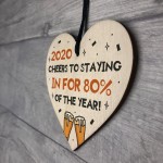 Funny Lockdown Quarantine Gift Wood Heart Birthday Christmas