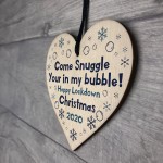 You Are In My Bubble Funny Quarantine Lockdown Gift Christmas
