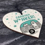 Funny Caravan Owner Gift Wood Heart Caravan Sign Xmas Gift
