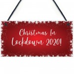 Christmas In Lockdown 2020 Sign Hanging Christmas Sign Decor