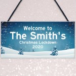 Christmas Lockdown Sign PERSONALISED Welcome To Sign