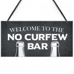 Home Bar Sign NO CURFEW BAR Funny Man Cave Bar Pub Sign