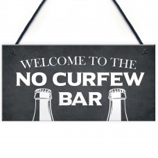 Home Bar Sign NO CURFEW BAR Funny Man Cave Bar Pub Sign