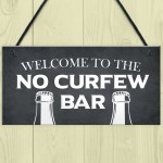 Home Bar Sign NO CURFEW BAR Funny Man Cave Bar Pub Sign