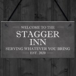 STAGGER INN Sign Welcome Sign Home Bar Pub Plaque Decor