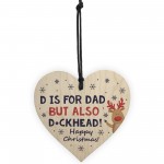 Funny DAD Gift For Christmas Wood Heart Rude Dad Gift