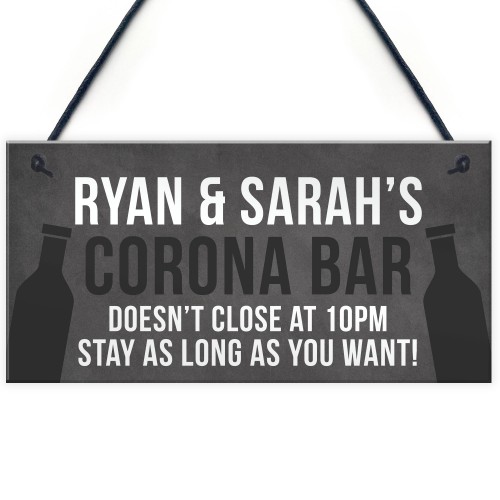 PERSONALISED CORONA BAR Sign Dont Close At 10 Funny Sign