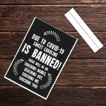 Funny Joke Bar Sign Sweet Caroline Banned Novelty Pub Garden